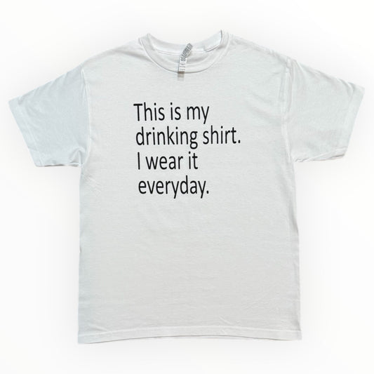 "This is My Drinking Shirt" Tee